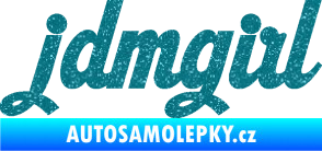 Samolepka Jdm girl 002 nápis Ultra Metalic tyrkysová
