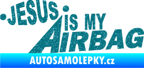 Samolepka Jesus is my airbag nápis Ultra Metalic tyrkysová