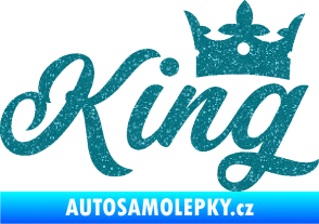 Samolepka King nápis s korunou Ultra Metalic tyrkysová