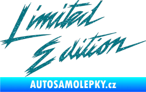 Samolepka Limited edition 001 Ultra Metalic tyrkysová