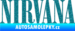 Samolepka Nirvana 001 Ultra Metalic tyrkysová