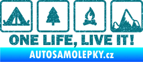 Samolepka One life, live it kempování s nápisem Ultra Metalic tyrkysová