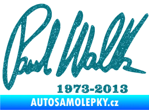 Samolepka Paul Walker 003 podpis a datum Ultra Metalic tyrkysová
