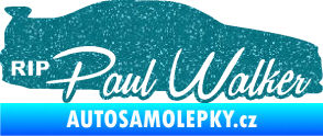 Samolepka Paul Walker 005 RIP Ultra Metalic tyrkysová