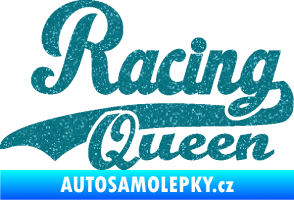 Samolepka Racing Queen nápis Ultra Metalic tyrkysová