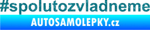 Samolepka #spolutozvladneme Ultra Metalic tyrkysová