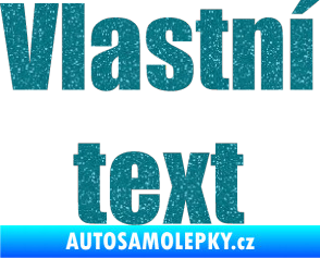 Samolepka Vlastní text - Impact Ultra Metalic tyrkysová