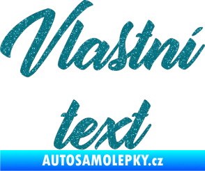 Samolepka Vlastní text - Orange Personal Ultra Metalic tyrkysová