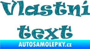 Samolepka Vlastní text - Ravie Ultra Metalic tyrkysová