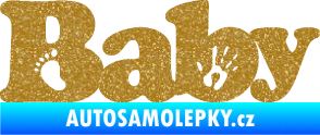 Samolepka Baby nápis otisk ručky a nožky Ultra Metalic zlatá