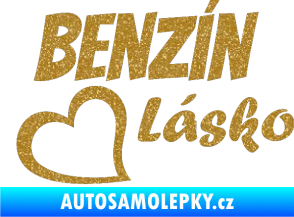 Samolepka Benzín Lásko Ultra Metalic zlatá