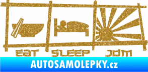 Samolepka Eat sleep JDM Ultra Metalic zlatá