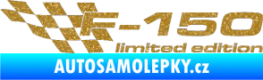 Samolepka F-150 limited edition levá (F150) Ultra Metalic zlatá