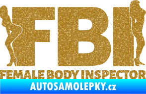 Samolepka FBI female body inspector Ultra Metalic zlatá