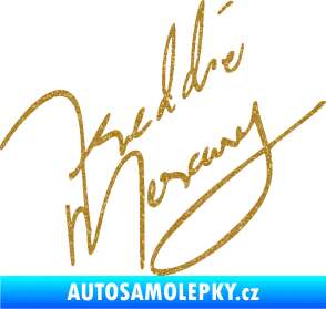Samolepka Fredie Mercury podpis Ultra Metalic zlatá