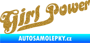 Samolepka Girl Power nápis Ultra Metalic zlatá