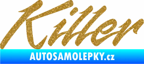 Samolepka Killer nápis Ultra Metalic zlatá