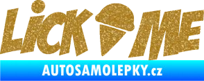 Samolepka Lick me nápis Ultra Metalic zlatá