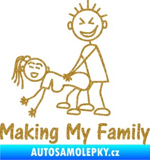 Samolepka Making my family levá Ultra Metalic zlatá