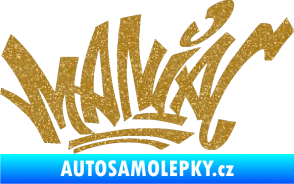 Samolepka Maniac - graffiti Ultra Metalic zlatá