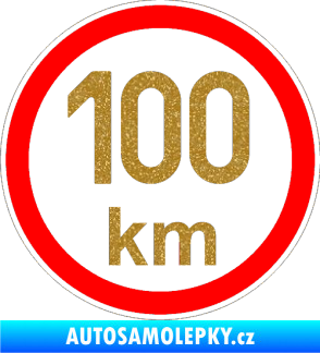 Samolepka Maximální rychlost 100km - nejvyšší konstrukční rychlost Ultra Metalic zlatá