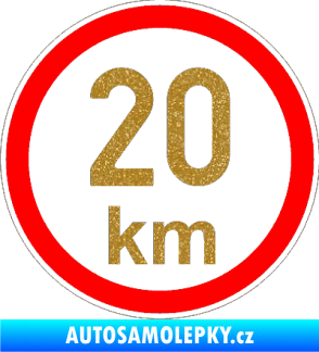 Samolepka Maximální rychlost 20km - nejvyšší konstrukční rychlost Ultra Metalic zlatá