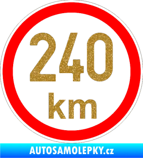 Samolepka Maximální rychlost 240km - nejvyšší konstrukční rychlost Ultra Metalic zlatá
