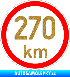 Samolepka Maximální rychlost 270km - nejvyšší konstrukční rychlost Ultra Metalic zlatá