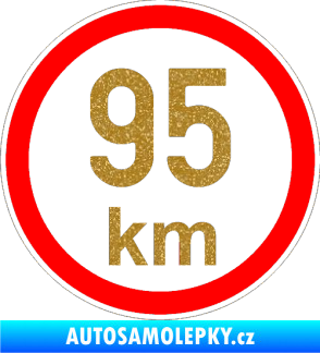 Samolepka Maximální rychlost 95km - nejvyšší konstrukční rychlost Ultra Metalic zlatá