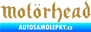 Samolepka Motorhead rovný Ultra Metalic zlatá