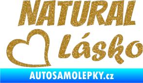 Samolepka Natural Lásko Ultra Metalic zlatá