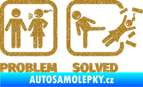 Samolepka Problem? Solved 001 Ultra Metalic zlatá