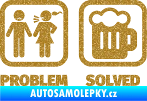 Samolepka Problem? Solved 008 na pivo Ultra Metalic zlatá