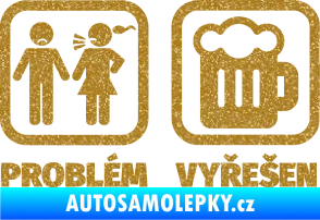 Samolepka Problém? Vyřešen 008 na pivo Ultra Metalic zlatá