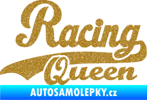 Samolepka Racing Queen nápis Ultra Metalic zlatá