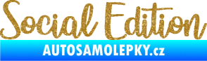 Samolepka Social edition nápis Ultra Metalic zlatá