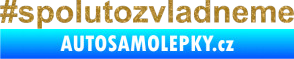 Samolepka #spolutozvladneme Ultra Metalic zlatá
