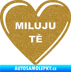 Samolepka Srdíčko 015 miluju tě Ultra Metalic zlatá
