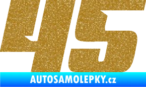 Samolepka Startovní číslo 45 typ 6 Ultra Metalic zlatá