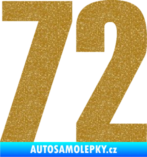 Samolepka Startovní číslo 72 typ 2   Ultra Metalic zlatá