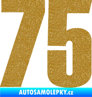 Samolepka Startovní číslo 75 typ 2      Ultra Metalic zlatá