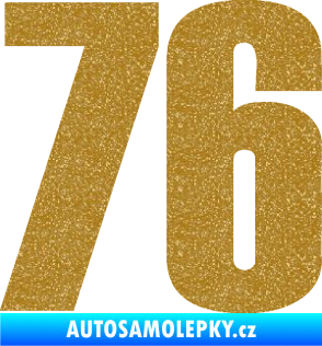 Samolepka Startovní číslo 76 typ 2       Ultra Metalic zlatá