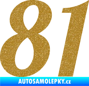 Samolepka Startovní číslo 81 typ 3   Ultra Metalic zlatá