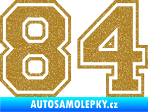 Samolepka Startovní číslo 84 typ 4 Ultra Metalic zlatá