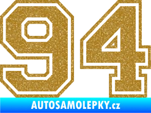 Samolepka Startovní číslo 94 typ 4 Ultra Metalic zlatá