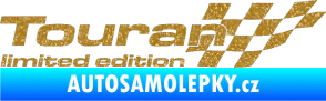 Samolepka Touran limited edition pravá Ultra Metalic zlatá
