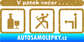 Samolepka V pátek večer  Ultra Metalic zlatá