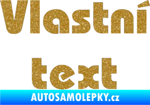 Samolepka Vlastní text - Bahamas Heavy Ultra Metalic zlatá