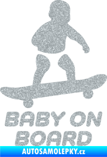 Samolepka Baby on board 008 pravá skateboard Ultra Metalic stříbrná metalíza