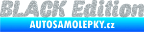 Samolepka Black edition 001 nápis Ultra Metalic stříbrná metalíza